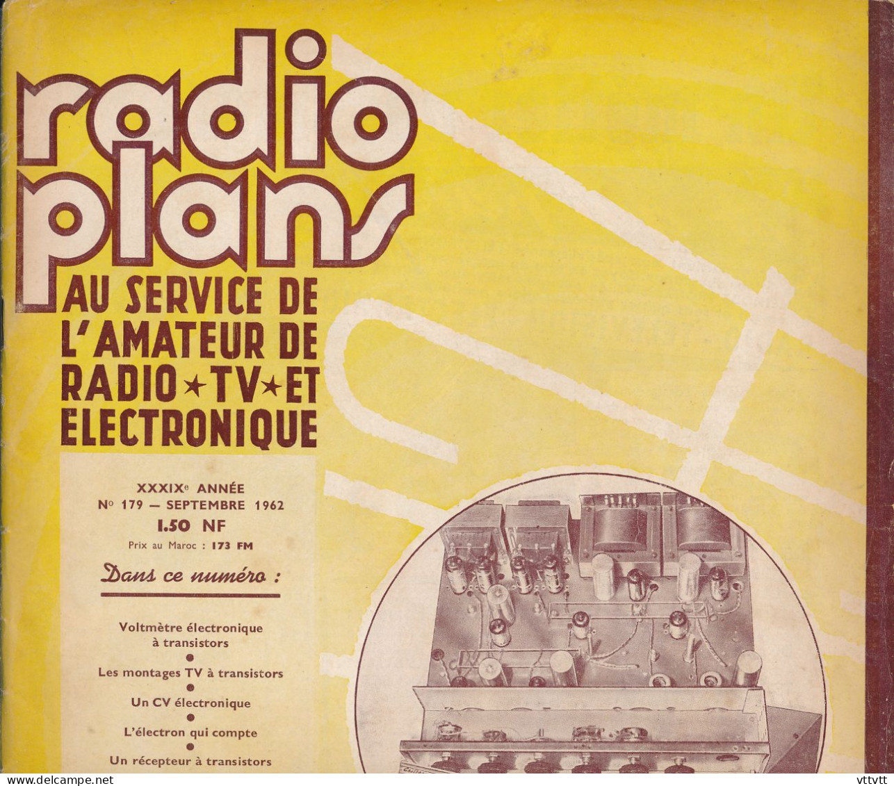 "Radio Plans" N° 179, Septembre 1962,au Service De L'amateur De Radio, TV Et Electronique. Sommaire : Voir Scan. - Littérature & Schémas