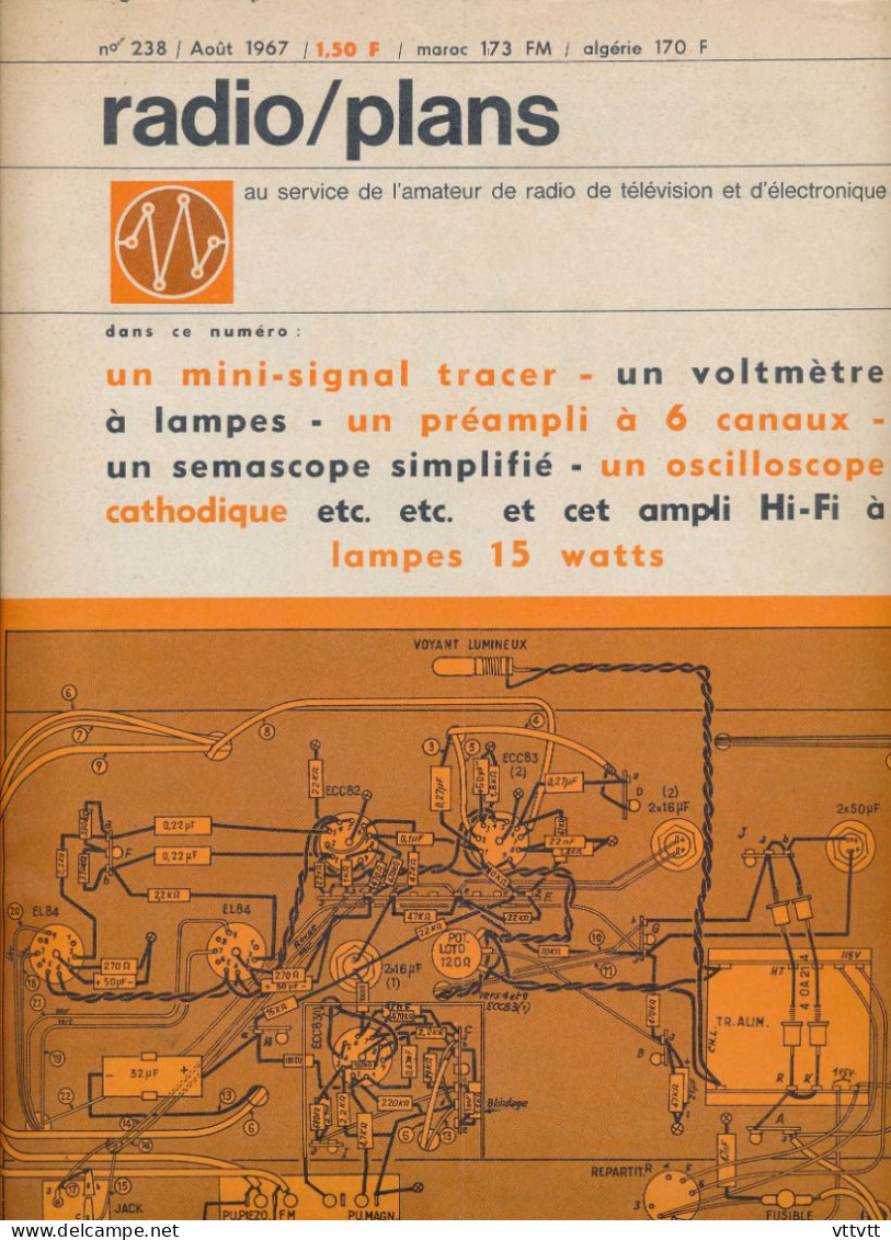 "Radio Plans" N° 238, Aout 1967, Au Service De L'amateur De Radio, TV Et Electronique. Sommaire : Voir Scan. - Literatuur & Schema's