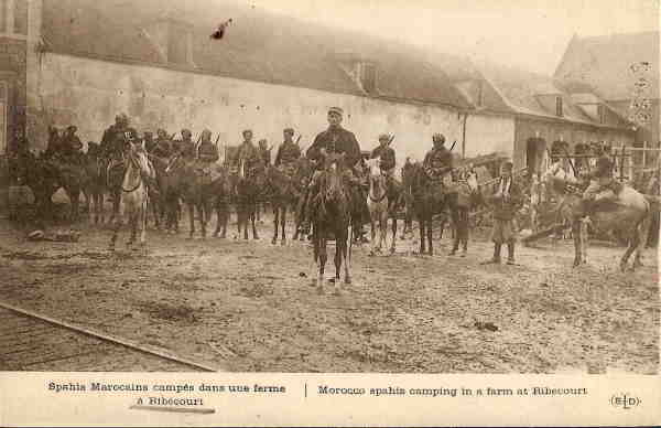 Spahis Marocains Campes Dans Une Ferme A Ribecourt- Bon Etat Ref No 6084 - Ribecourt Dreslincourt