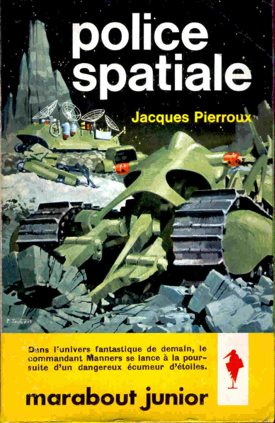 Marabout Junior N° 203 - Police Spatiale - Jacques Pierroux - Marabout Junior