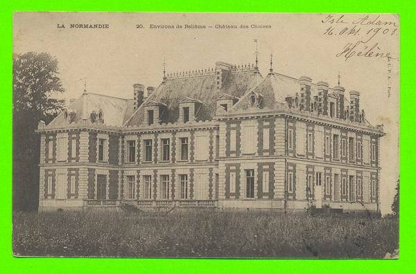 BELLÊME (61) - CHATEAU DES CHAISES - CARTE A VOYAGÉE EN 1903 - DOS NON DIVISÉ - - Mortagne Au Perche