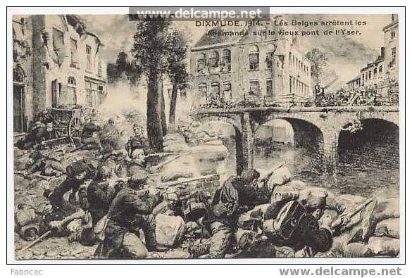 Dixmude - 1914 - Les Belges Arrêtent Les Allemands Sur Le Vieux Pont De L'Yser - Diksmuide