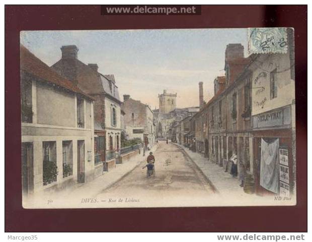 002149 Dives Rue De Lisieux édit ND N°70 Colorisée Magasin Animée Belle Carte - Dives