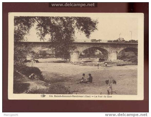 0021632 St Amand Montrond Le Pont Du Cher édit.l´hirondelle N°504 Animée - Saint-Amand-Montrond