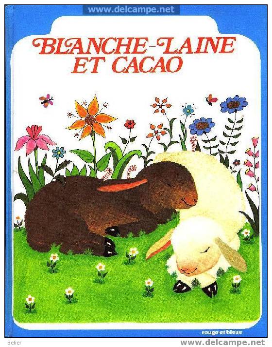 BLANCHE-LAINE ET CACAO - Contes