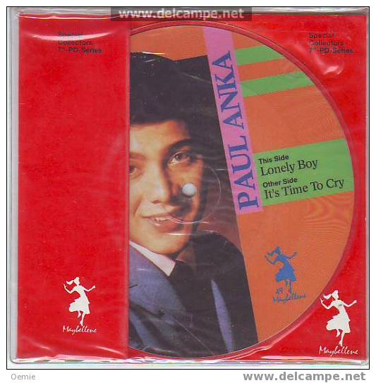 PAUL  ANKA    °   LONELY  BOY  / IT'S TIME TO CRY    °°  PICTURE DISC - Ediciones De Colección