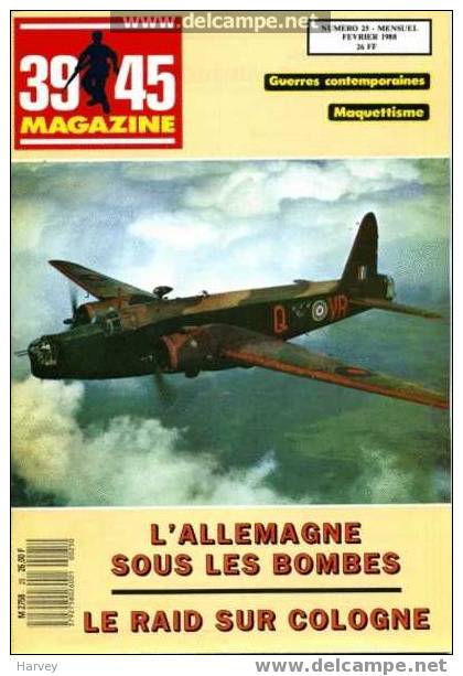 39/45 Magazine N° 025 Février 1988 - Le Raid Sur Cologne (1942) - History