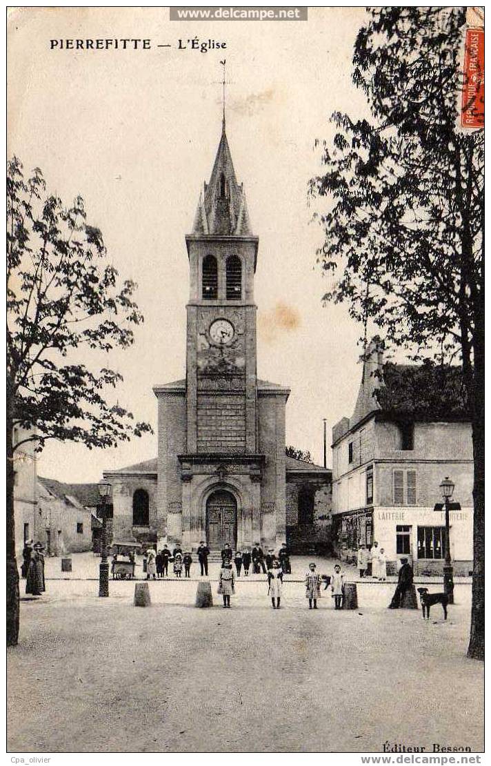 93 PIERREFITTE Eglise, Place, Animée, Ed Besson, 1910 - Pierrefitte Sur Seine