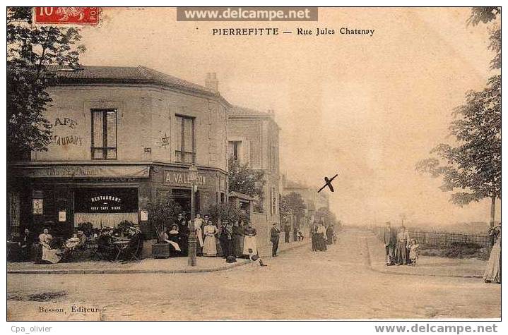 93 PIERREFITTE Rue Jules Chatenay, Restaurant Valençon, Terrasse Animée, Ed Besson, 1910 - Pierrefitte Sur Seine