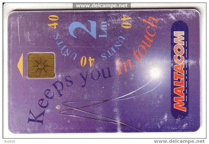 MALTA USED PHONECARD - " KEEPS YOU IN TOUCH " - Malta
