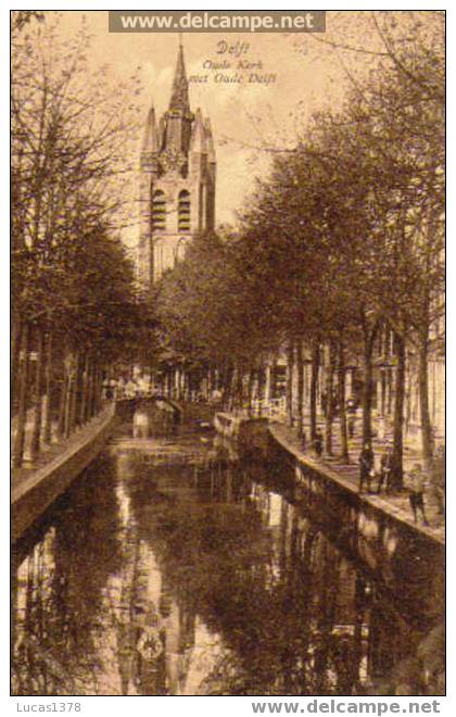 DELFT /OUDE KERK MET OUDE DELFT - Delft