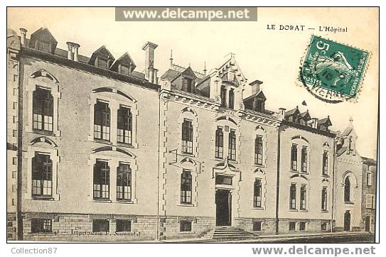 87 - HAUTE-VIENNE - LE DORAT - L´ HOPITAL - CARTE POSTEE EN 1910 - Le Dorat