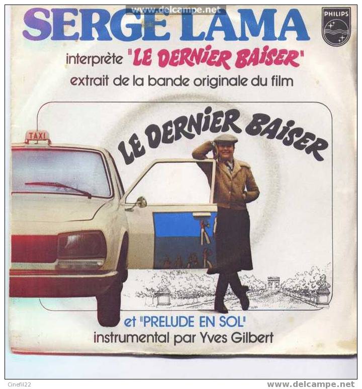 Chanson Du Film "LE DERNIER BAISER" : Le Dernier Baiser, Par Serge LAMA - Soundtracks, Film Music