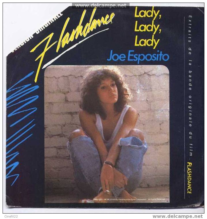 Chanson Du Film "FLASHDANCE" : "Lady, Lady,Lady" Par Joe ESPOSITO - Música De Peliculas