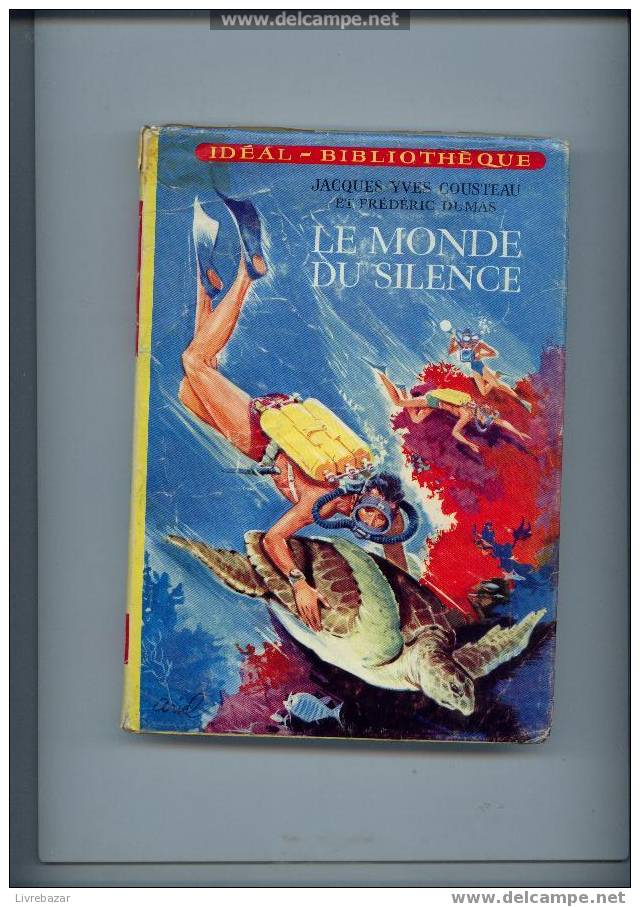 Le Monde Du Silence Jacques-yves Cousteau Et Frederic Dumas N°214 Hachette - Ideal Bibliotheque