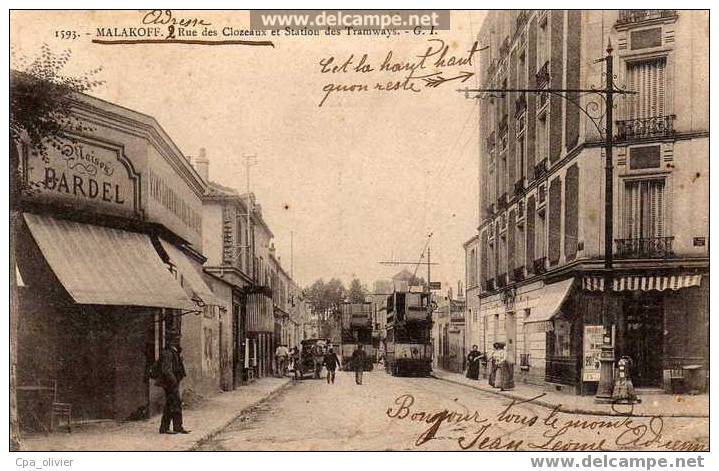 92 MALAKOFF Rue De Clozeaux, Station Des Tramways, Maison Bardel, Tramway, Beau Plan, Ed GI 1593, 1905 - Malakoff