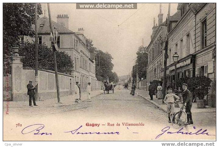 93 GAGNY Rue De Villemomble, Animée, Beau Plan, Ed Rep & Fillette 782, 1904, Dos 1900 - Gagny