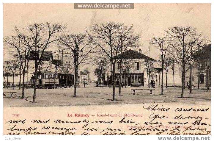 93 LE RAINCY Rond Point De Montfermeil, Tramway, Ed Rep & Filliette 1292, 1903 - Le Raincy