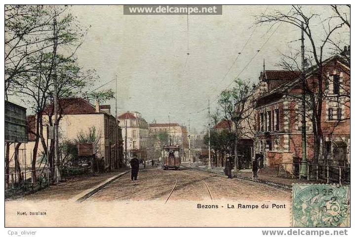 95 BEZONS Rampe Du Pont, Animée, Tramway, Colorisée, Ed Huet, 1910 - Bezons
