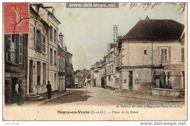 95 MAGNY EN VEXIN Place De La Poste, Animée, Colorisée, Ed Mechin, 1906 - Magny En Vexin