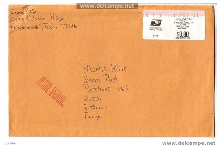 GOOD POSTAL COVER : USA ( Friendswood TX ) - ESTONIA 2005 - Postage Paid 0,80$ - Briefe U. Dokumente