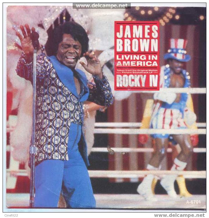 B.O. Du Film "Rocky 4" : "Living In America", James Brown - Musique De Films