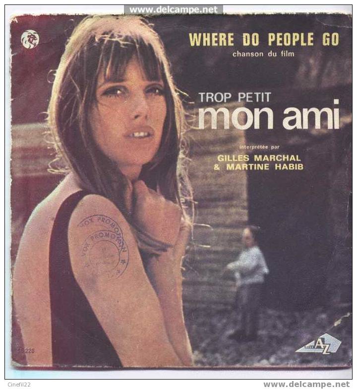 Chanson Du Film "TROP PETIT MON AMI" : "Where Do People Go"), Par Gilles MARCHAL Et Martine HABIB - Soundtracks, Film Music