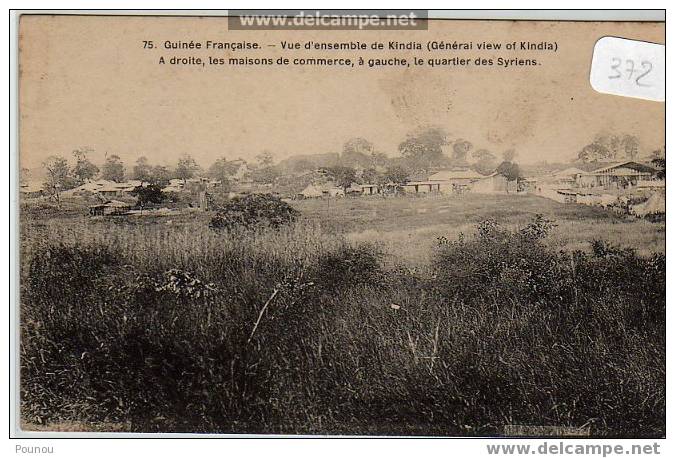 - GUINEE - VUE D ENSEMBLE DE KINDIA - A DROITE LES MAISONS DU COMMERCE - A GAUCHE QUARTIER DES SYRIENS (372) - French Guinea