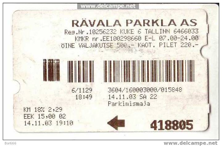 ESTONIA - TALLINN - PARKINGHOUSE " RAVALA PARKLA " Ticket 2003 - Europe