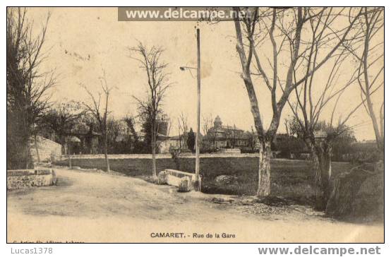 CAMARET / RUE DE LA GARE / 1912 - Camaret Sur Aigues