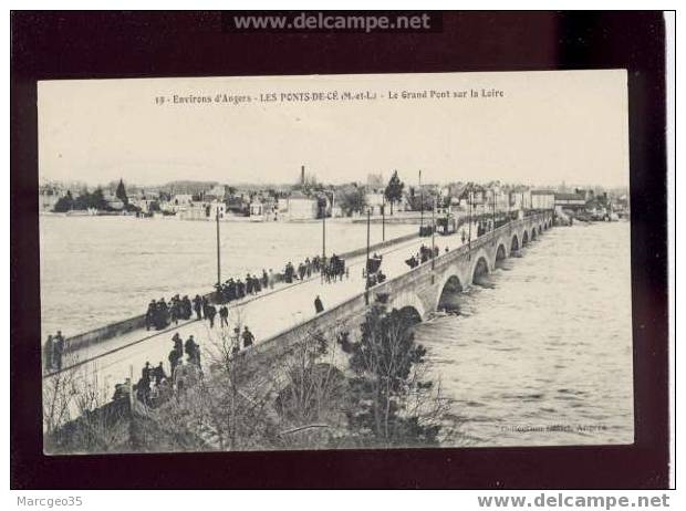 002438 Environs D' Angers Les Ponts De Cé Le Grand Pont Sur La Loire édit. Collet N°19 Animée - Les Ponts De Ce