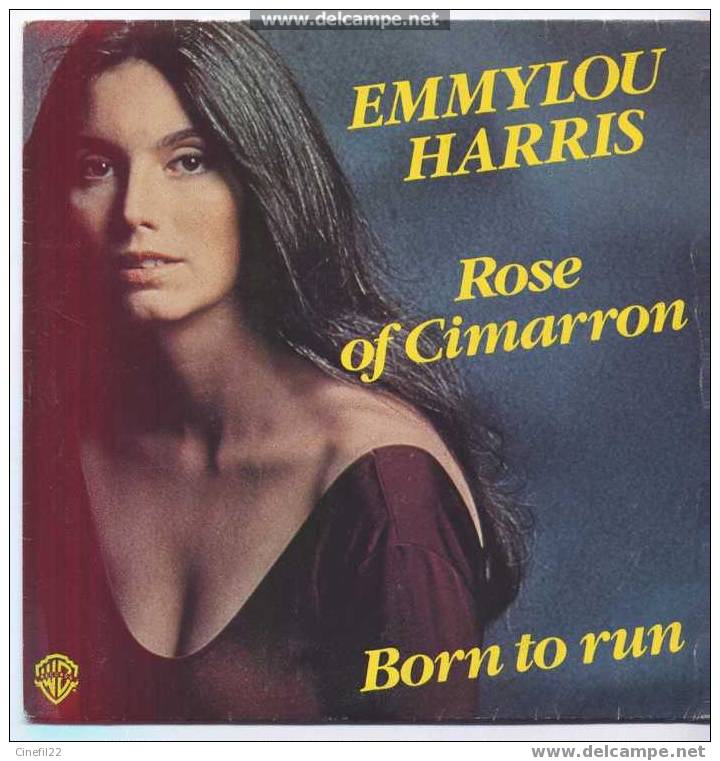 Emmylou HARRIS, 2 Titres : "Rose Of Cimarron" Et "Born To Run" - Autres - Musique Anglaise