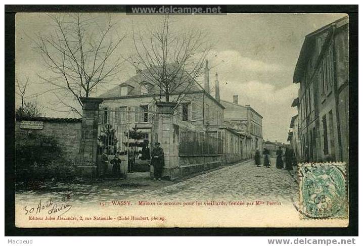 52 - WASSY - Maison De Secours Pour Les Vieillards, Fondée Par Mlle Perrin - ANIMÉE - Wassy