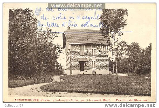 60 - OISE - LABRUYERE Par LIANCOURT - SANATORIUM PAUL DOUMER - PAVILLON Du DIRECTEUR - Liancourt