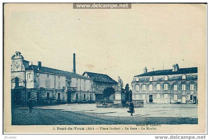 01 - PONT-de-VAUX - Place Joubert - La Gare - Le Moulin - Pont-de-Vaux