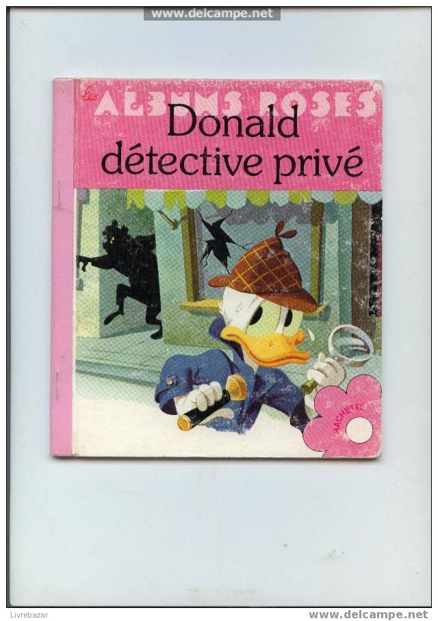 Albums Roses Donald Détective Privé - Hachette