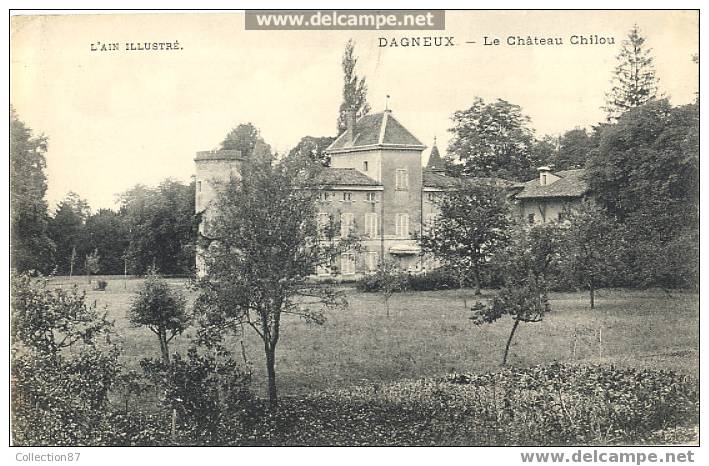 01 - AIN - DAGNEUX - CHATEAU CHILOU - BEAU PLAN - Non Classés