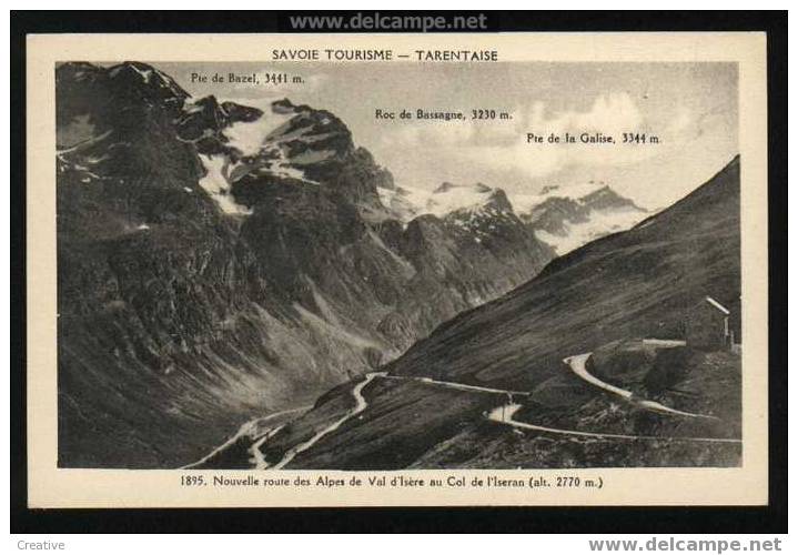 1895 NOUVELLE ROUTE DES ALPES DE VAL D´ISERE AU COL DE L´ISERAN  2770m - Val D'Isere
