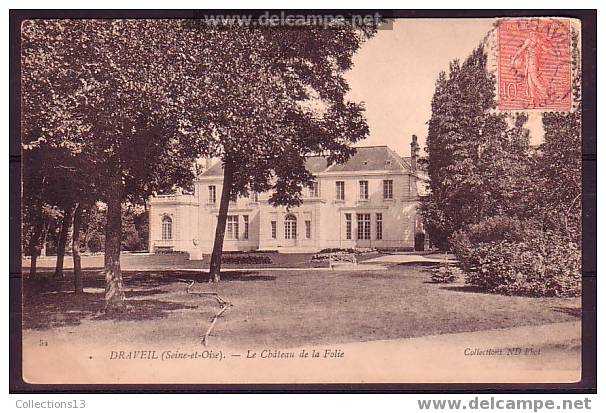 ESSONNE - Draveil - Le Chateau De La Folie - Draveil