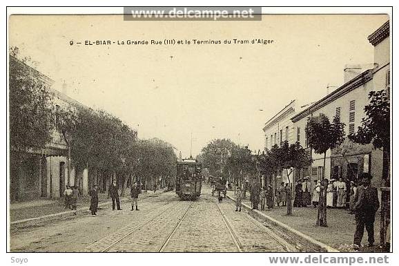 9 El Biar La Grande Rue Et Terminus Du Tram D Alger Tramways - Alger