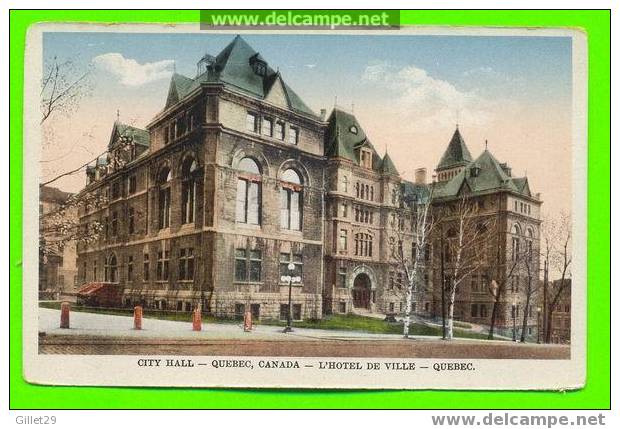 QUÉBEC - L'HÔTEL DE VILLE DE QUÉBEC - LIBRAIRIE GARNEAU LTÉE, ÉDITEURS - - Québec - La Cité