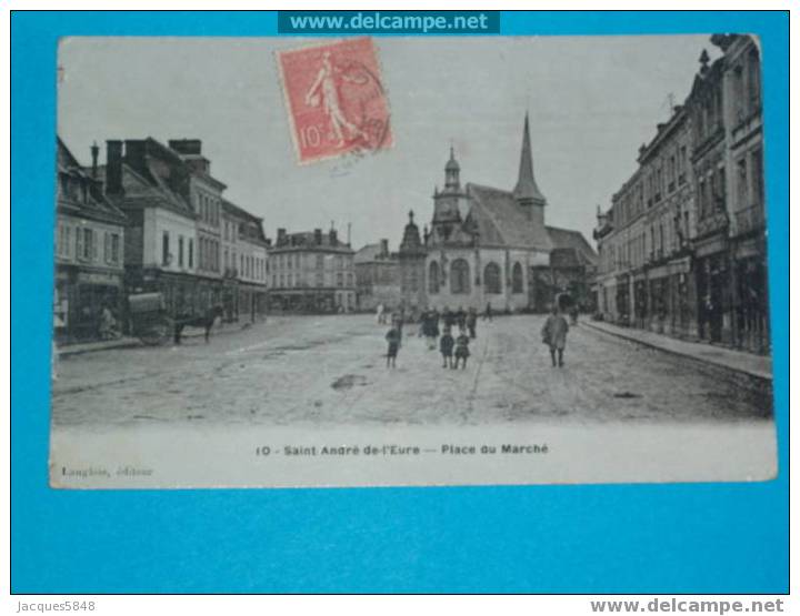 27 ) St- André De L´eure- N°10- Place Du Marché--tres Tres Belle Carte - Pont-de-l'Arche