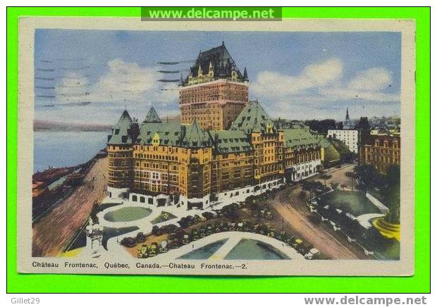 QUÉBEC - CHÂTEAU FRONTENAC - CIRCULÉE EN 1949 - PECO - Québec - Château Frontenac