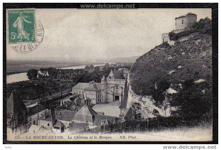 LA ROCHE GUYON - Le Château Et Le Donjon - La Roche Guyon