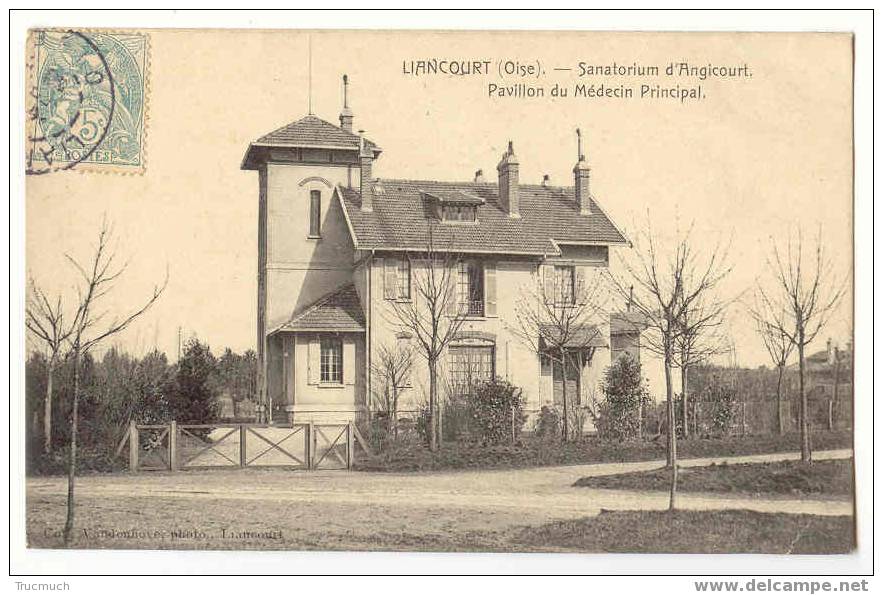 B111 - LIANCOURT - Sanatorium D' Angicourt - Pavillon D Médecin Principa - Liancourt