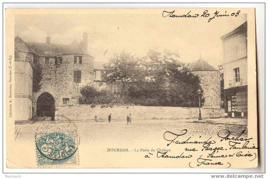 B14 - DOURDAN - La Porte Du Château "1903" - Dourdan