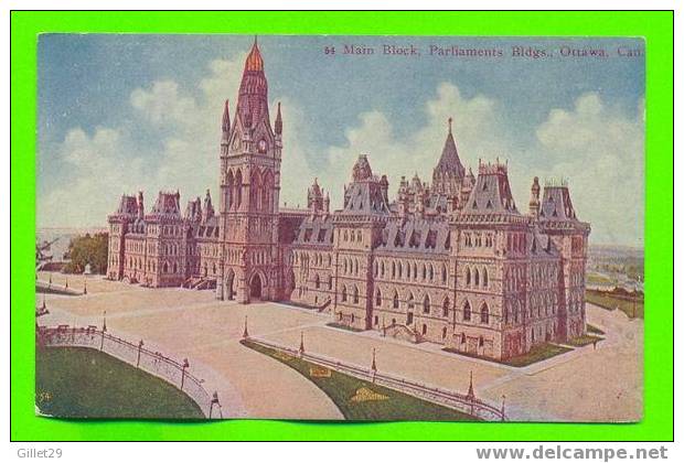 OTTAWA, ONTARIO - ÉDIFICE PRINCIPAL DU PARLEMENT - CARTE JAMAIS UTILISÉE - - Ottawa