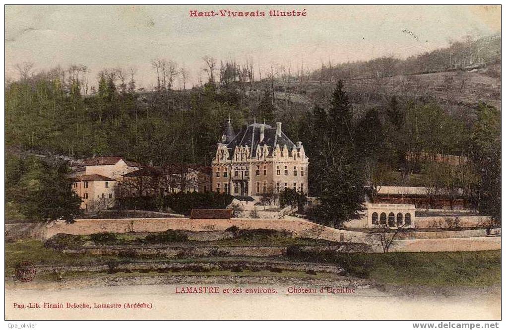 07 LAMASTRE (environs) Chateau D´Urbillac, Haut Vivarais Illustré, Colorisée, Ed Deloche, 1904 - Lamastre
