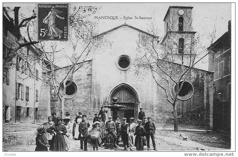 04 - MANOSQUE - Eglise St Sauveur - Très Belle Animation - Manosque