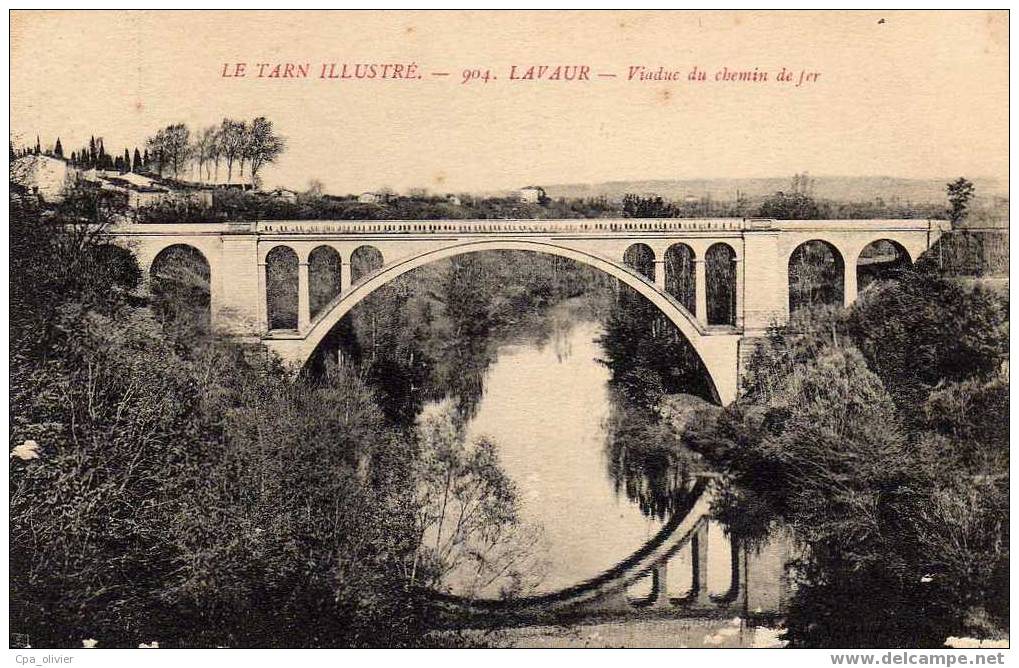 81 LAVAUR Viaduc Du Chemin De Fer, Ed Poux 904, 191? - Lavaur